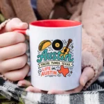 Austin Texas Coffee Mug – Tacos Tunes Life in Austin Mug - Image 35