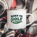 Born to Golf Enamel Camping Mug - Image 5