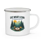 Eat What You Find (But Know What You’re Doing) Enamel Camping Mug - Image 7