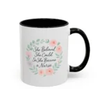 Motivational Nurse Mug – She Believed She Could, So She Became a Nurse - Image 6