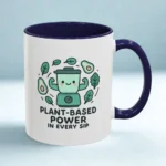 Plant Based Coffee Mugs – Cute Vegan Blender Design with “Plant-Based Power” - Image 35