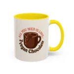 Vegan Chocolate Gift Mug – “All You Need is Love and Vegan Chocolate” - Image 27