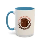 Vegan Chocolate Gift Mug – “All You Need is Love and Vegan Chocolate” - Image 22