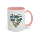 Vegan Wedding Mug – “Just Married, Still Vegan” Newlywed Gift - Image 37