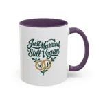 Vegan Wedding Mug – “Just Married, Still Vegan” Newlywed Gift - Image 46